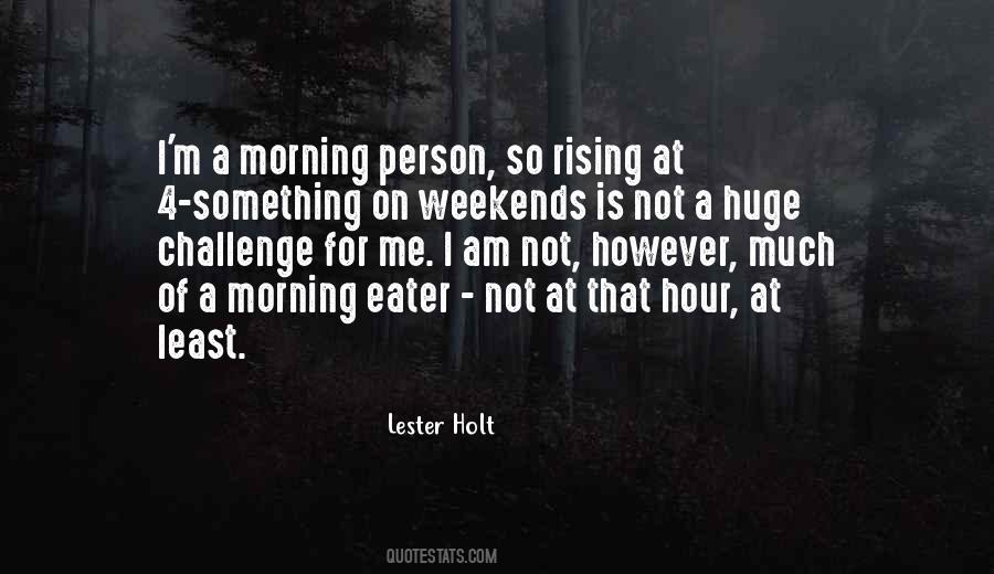 Quotes About Morning Person #1331130