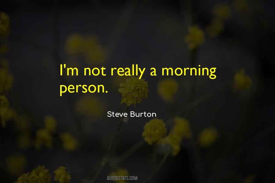 Quotes About Morning Person #1484435