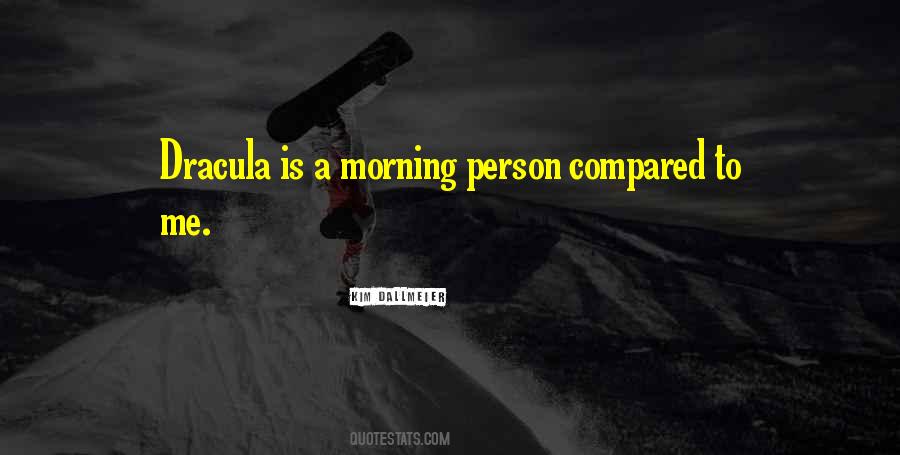Quotes About Morning Person #1810003