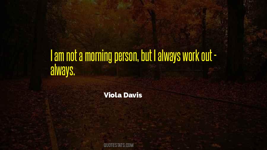 Quotes About Morning Person #239311