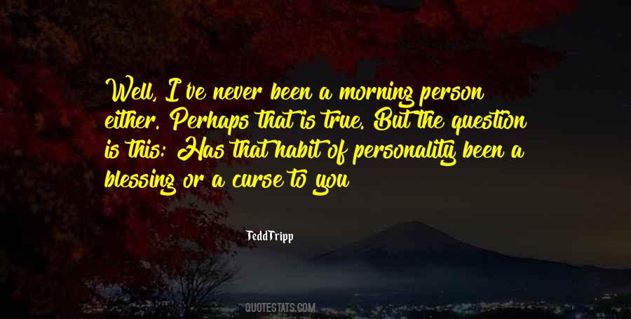 Quotes About Morning Person #438997