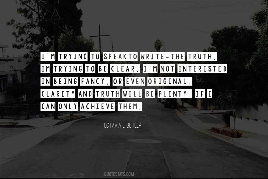 I Speak The Truth Quotes #860500