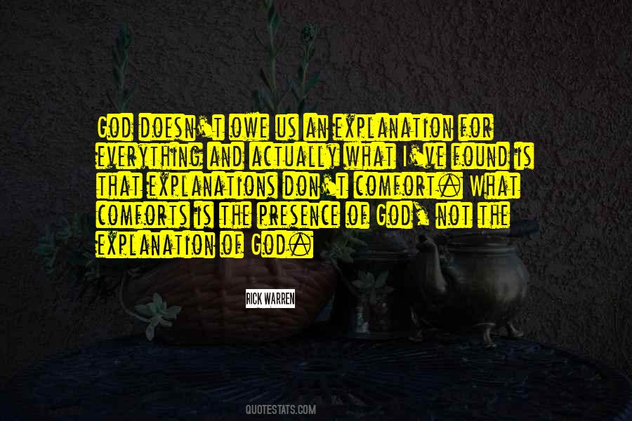 Owe Explanations Quotes #622864
