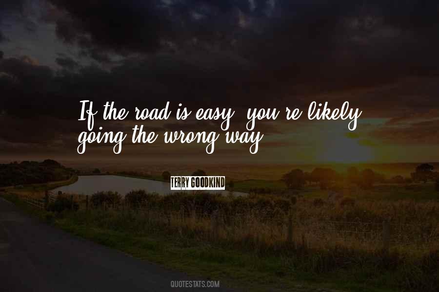 Quotes About The Wrong Road #1573467