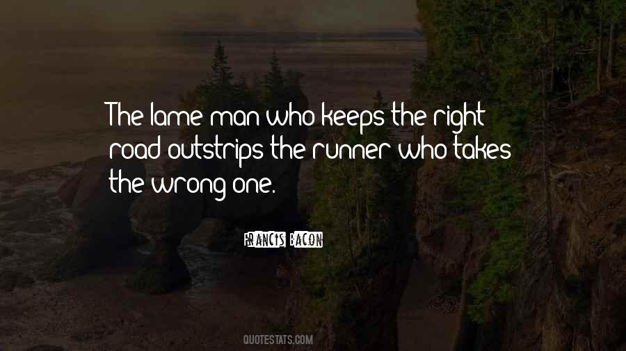 Quotes About The Wrong Road #952601