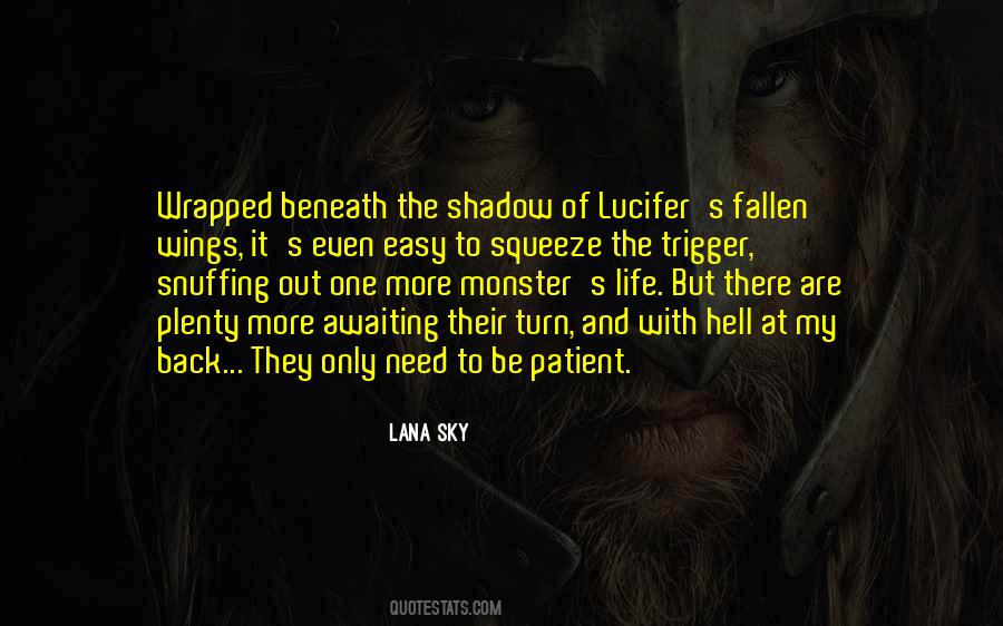 Beneath The Sky Quotes #1616480