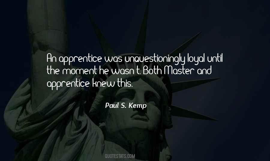 Apprentice And Master Quotes #474260