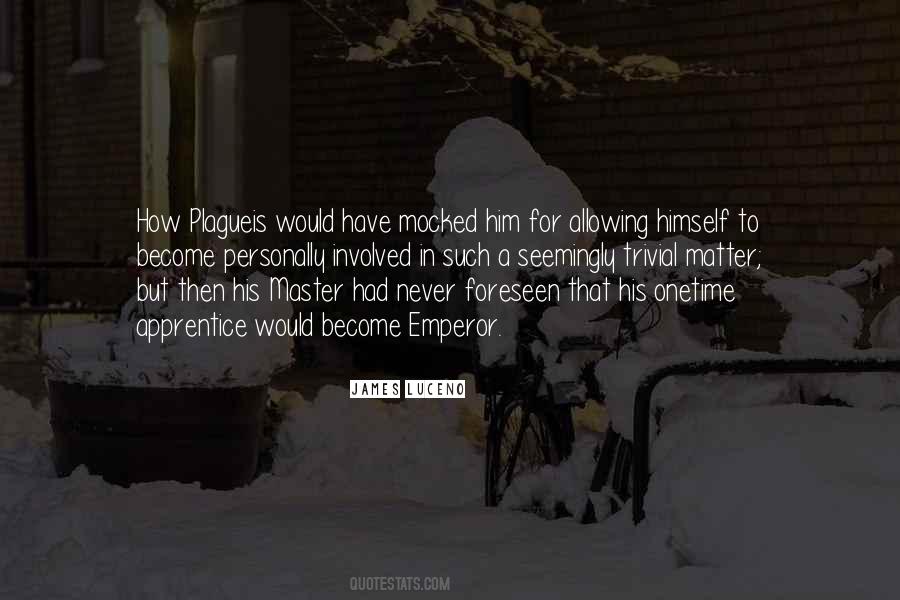 Apprentice And Master Quotes #538838