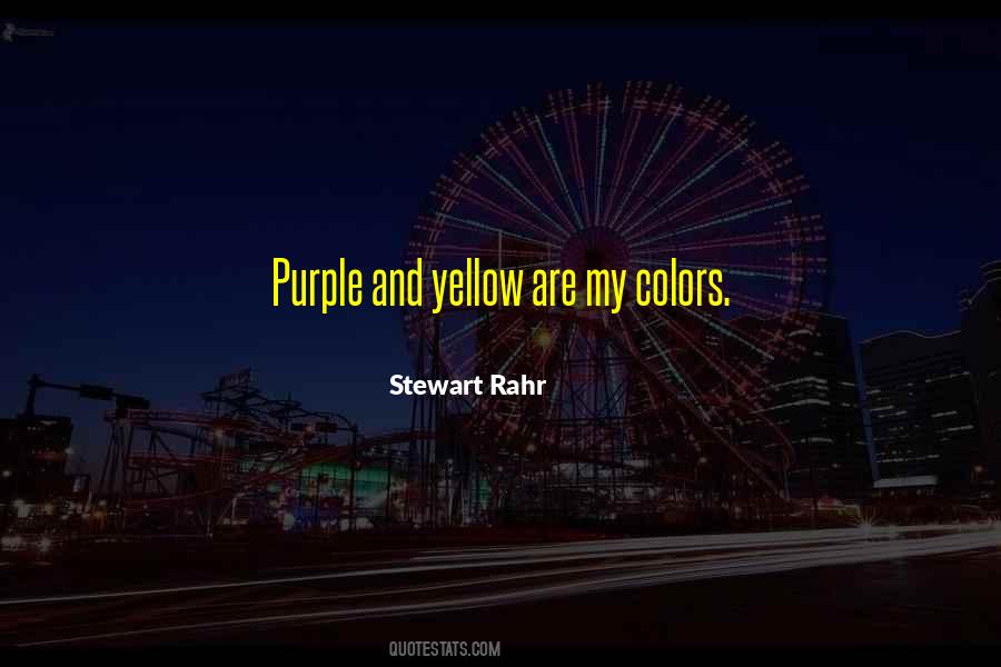 Purple Yellow Quotes #1466540