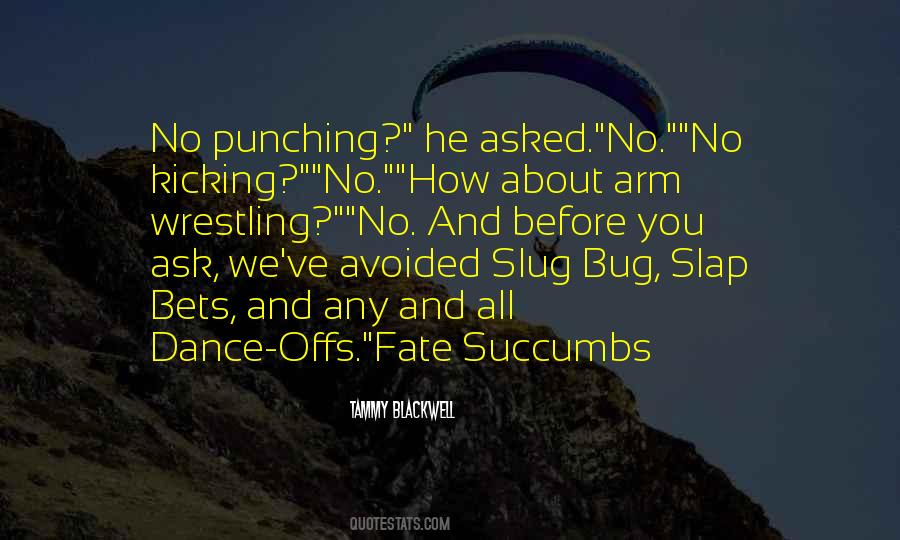 Arm Wrestling Funny Quotes #1600581
