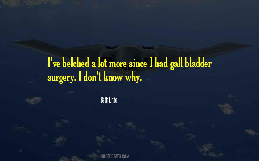 Gall Bladder Quotes #4135