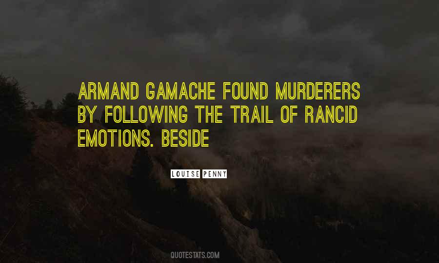 Armand Gamache Quotes #171042