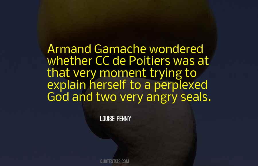 Armand Gamache Quotes #273026