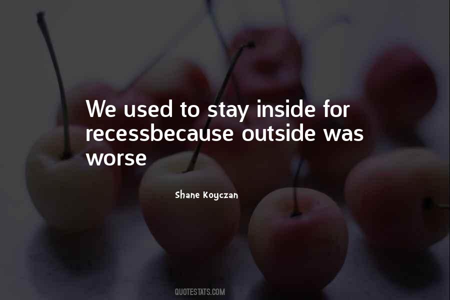 Quotes About More Recess #1795683