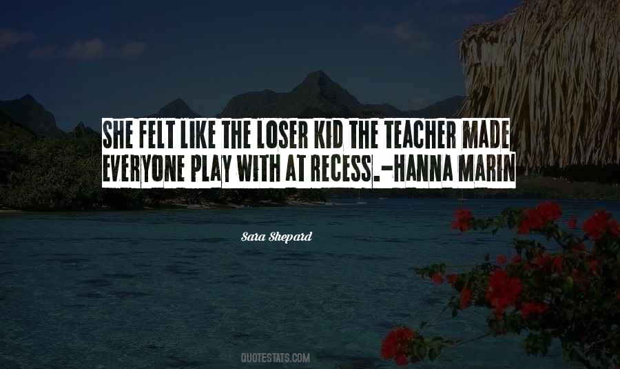 Quotes About More Recess #720509