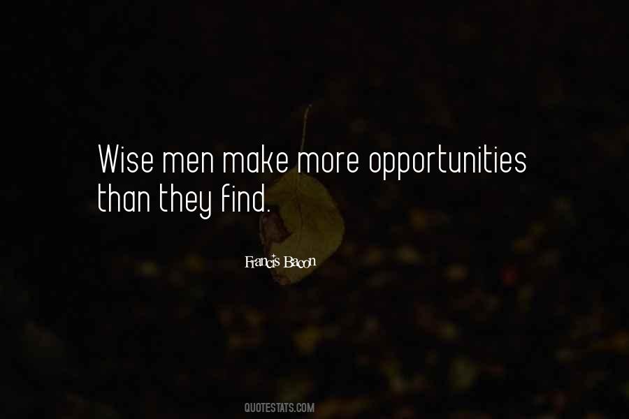 Quotes About More Opportunities #1617410