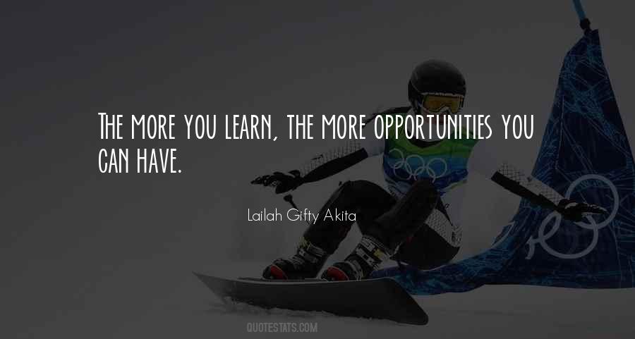 Quotes About More Opportunities #231868