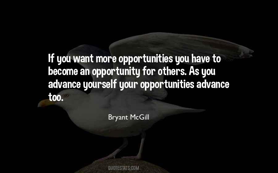 Quotes About More Opportunities #539614