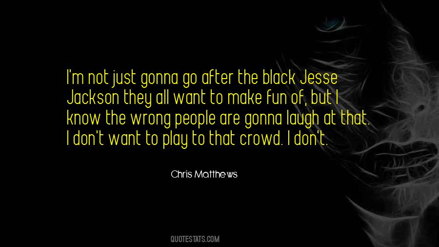 Quotes About The Wrong Crowd #1412833