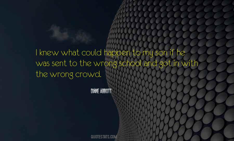 Quotes About The Wrong Crowd #1698701