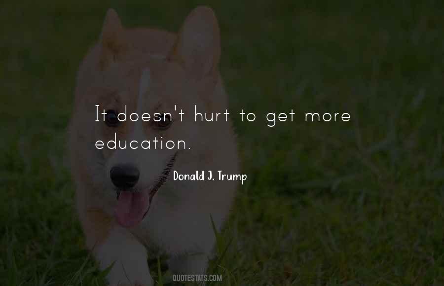 Quotes About More Education #156444