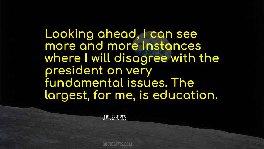 Quotes About More Education #195195