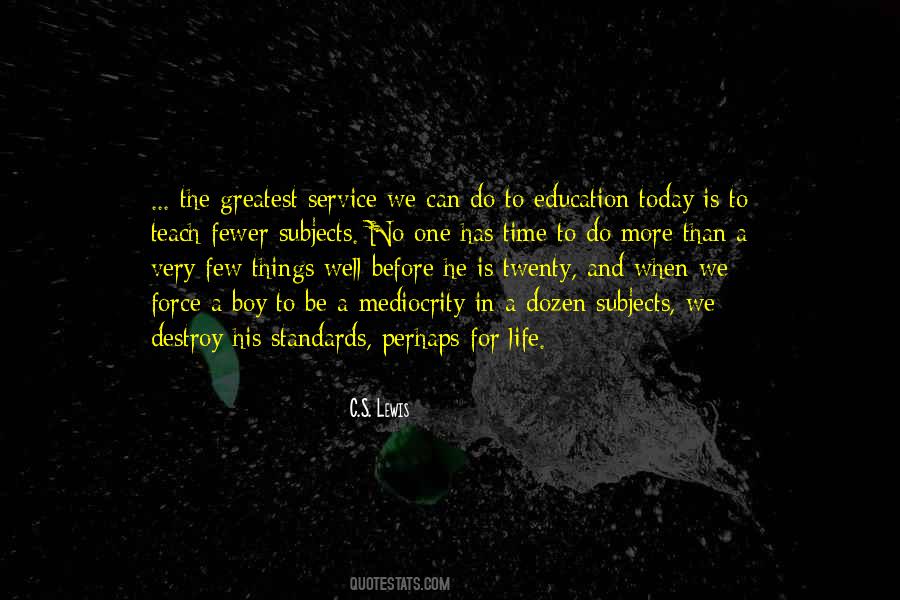 Quotes About More Education #200715