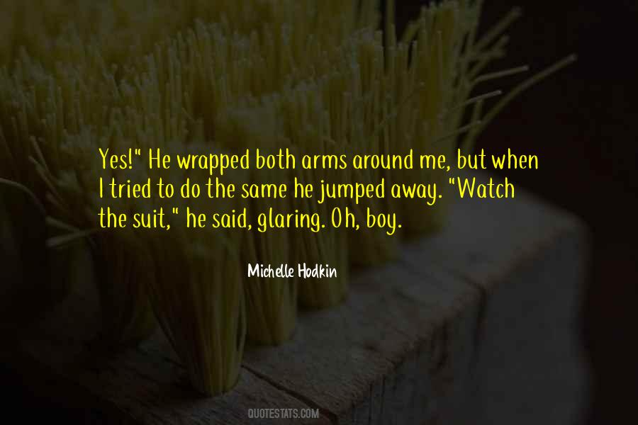 Arms Around Me Quotes #1298913