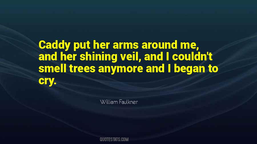 Arms Around Me Quotes #1624283