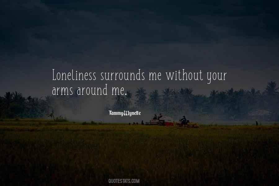 Arms Around Me Quotes #436712