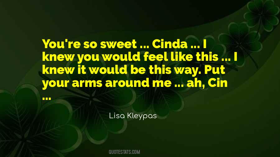 Arms Around Me Quotes #798879