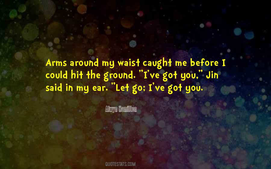 Arms Around You Quotes #735802