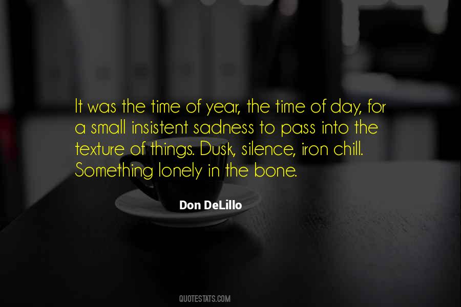 Time Of Day Quotes #1164629