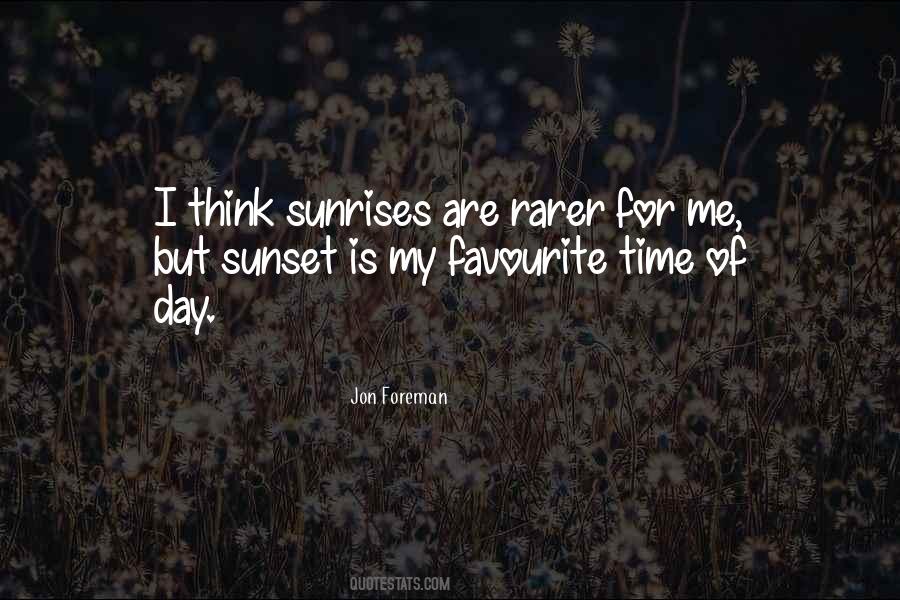 Time Of Day Quotes #1726836