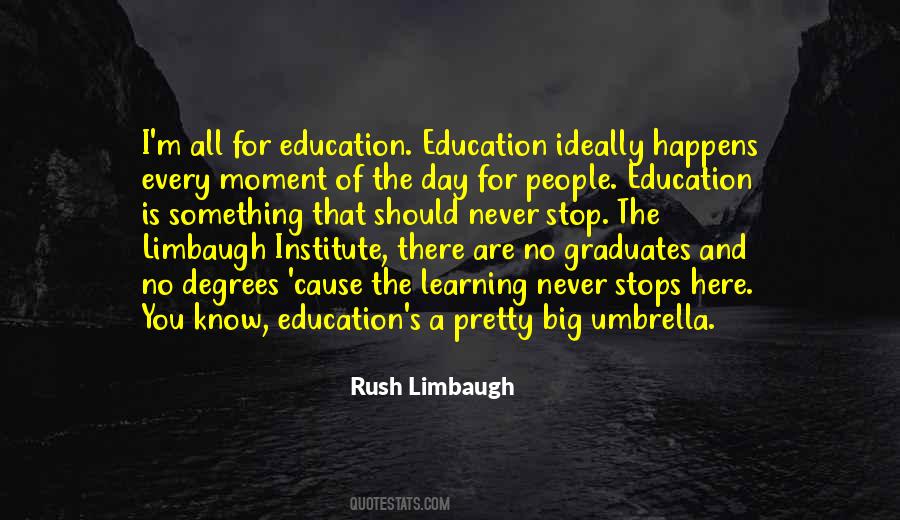 Moment You Stop Learning Quotes #1604908