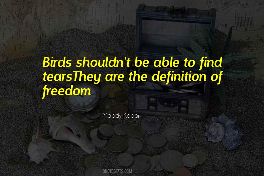 Birds Freedom Quotes #690974