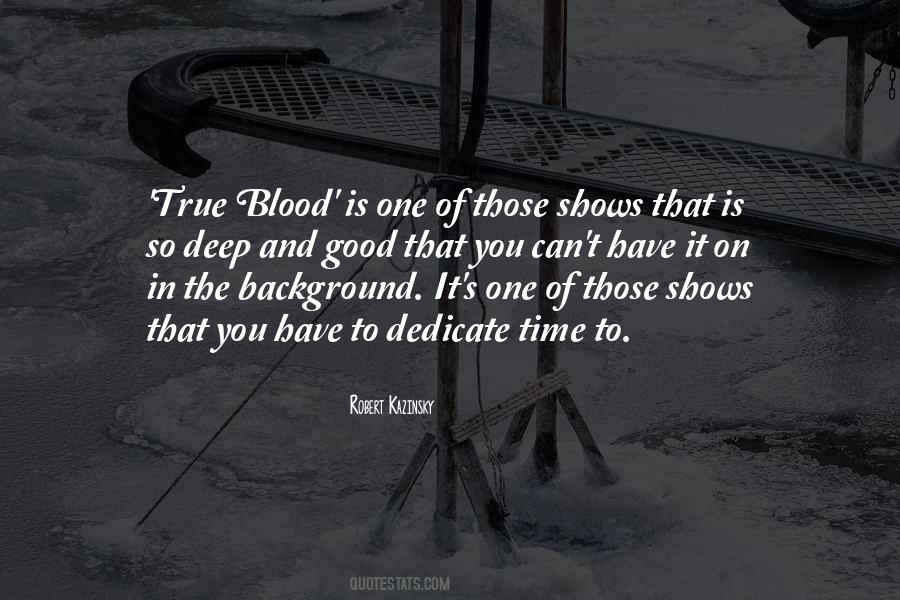 Blood You Quotes #56200