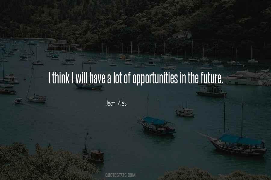 Opportunities In Quotes #1157916