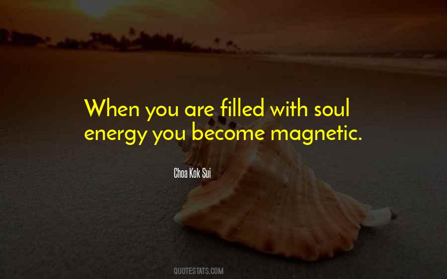 You Are Magnetic Quotes #1606758
