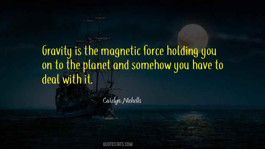 You Are Magnetic Quotes #324480