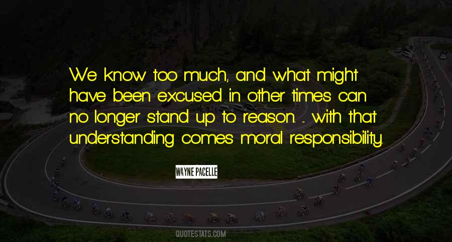 Quotes About Moral Responsibility #1327061