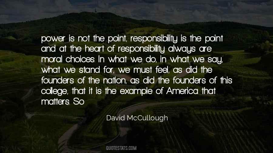 Quotes About Moral Responsibility #783540