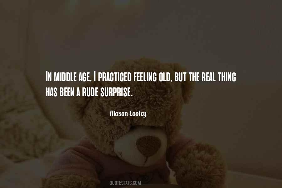 Feeling Old Quotes #1364679