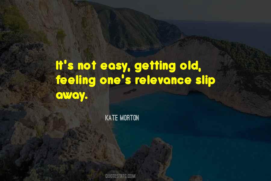 Feeling Old Quotes #249288