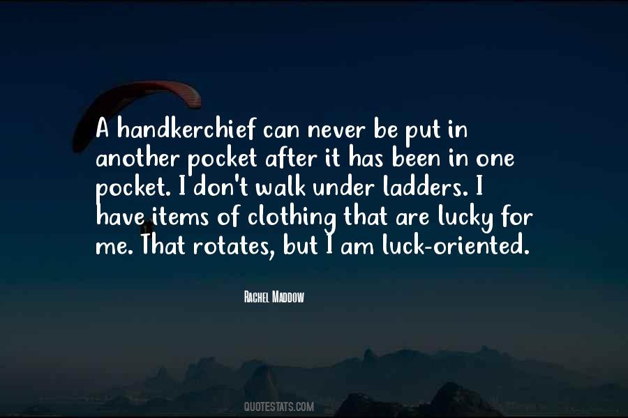 A Handkerchief Quotes #1093432