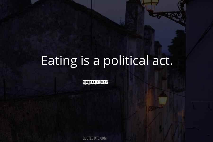 Eating Is Quotes #206756