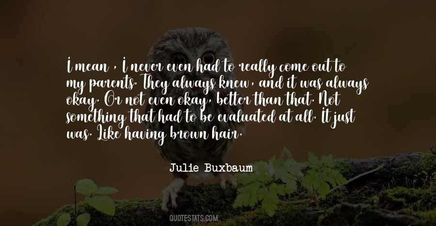 Buxbaum Quotes #73449