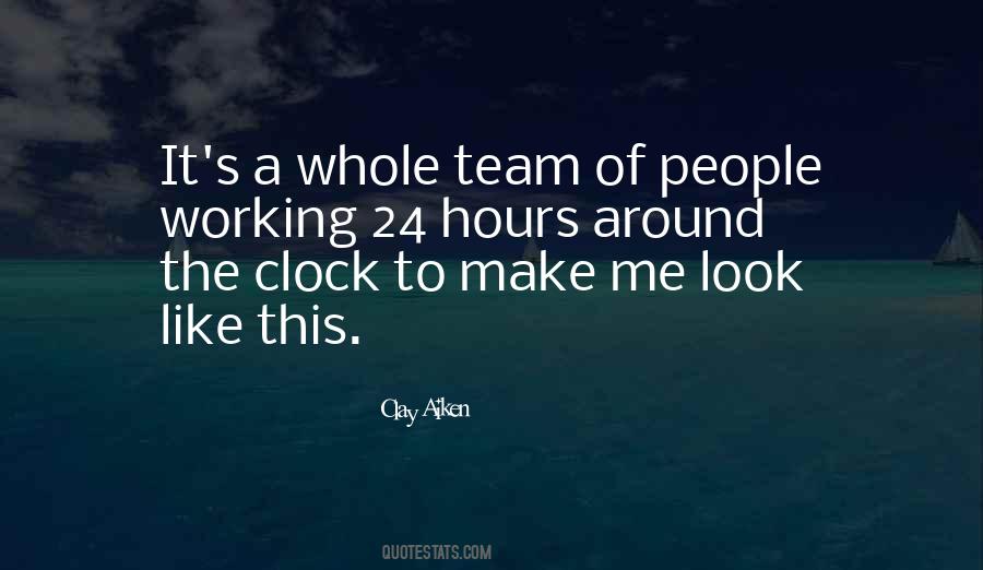 Around The Clock Quotes #1676344