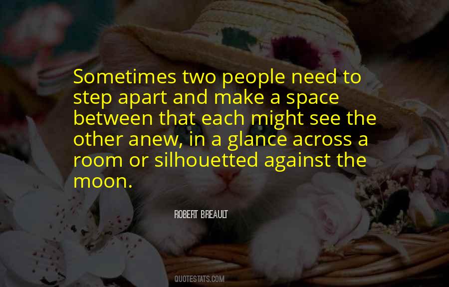 Space Between People Quotes #1166901