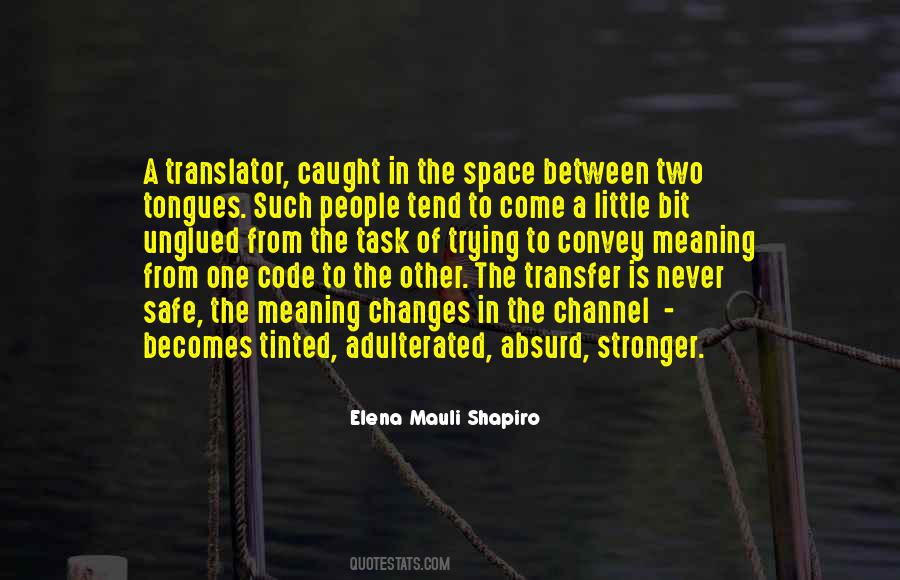 Space Between People Quotes #1630603